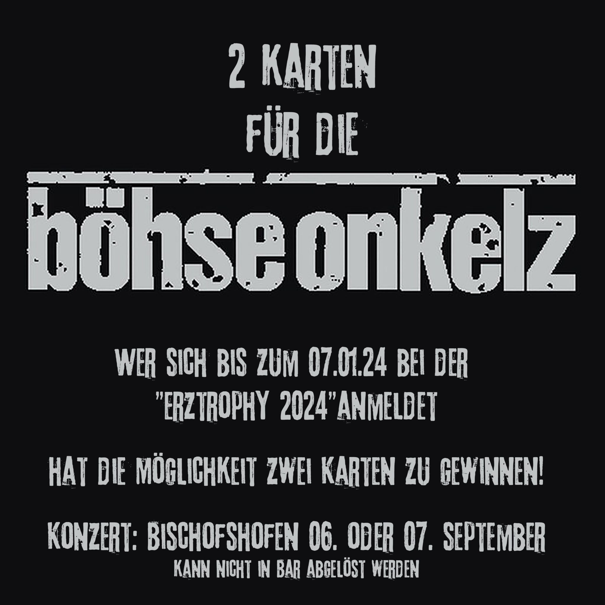 Karten für die Böhse Onkelz zu gewinnen! – Die Erztrophy
